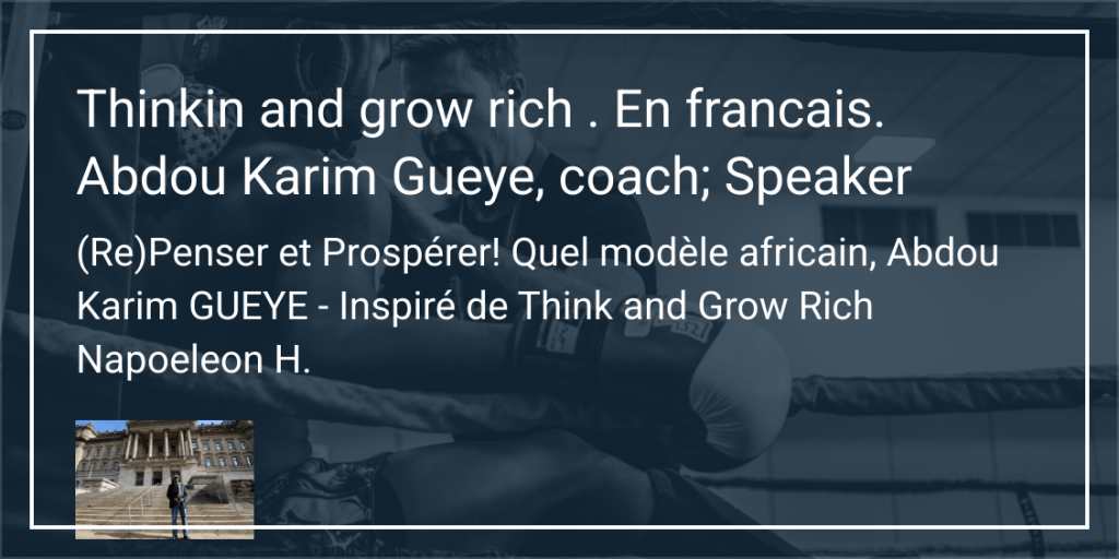 Think and Grow Rich versus Repenser et Propsérer en Afrique: une formation en&nbsp;ligne